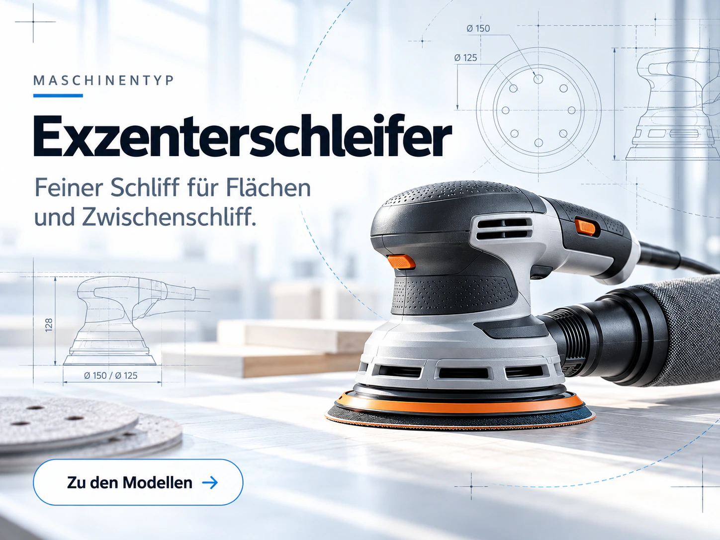 Exzenterschleifer: Maschinentyp mit der Zeile „Feiner Schliff für Flächen und Zwischenschliff“ und der Schaltfläche „Zu den Modellen“
